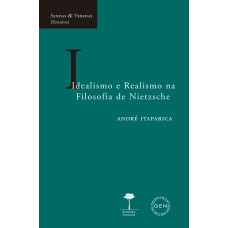 IDEALISMO E REALISMO NA FILOSOFIA DE NIETZSCHE