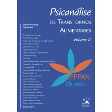 PSICANÁLISE DE TRANSTORNOS ALIMENTARES: VOLUME II