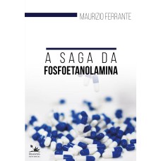 A SAGA DA FOSFOETANOLAMINA