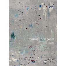 MARINA RHEINGANTZ: TERRA LÍQUIDA