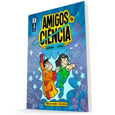 AMIGOS DA CIÊNCIAS: QUADRINHOS E ATIVIDADES