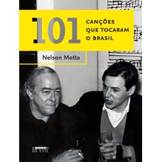 101 CANÇÕES QUE TOCARAM O BRASIL