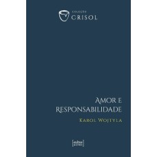 AMOR E RESPONSABILIDADE