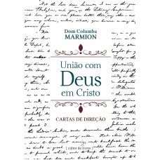 UNIÃO COM DEUS EM CRISTO, A