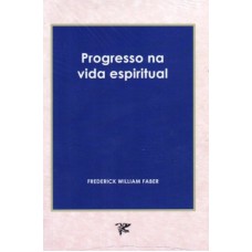 PROGRESSO NA VIDA ESPIRITUAL