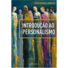 INTRODUÇÃO AO PERSONALISMO