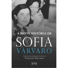 A BREVE HISTÓRIA DE SOFIA VARVARO