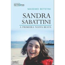 SANDRA SABATTINI - A PRIMEIRA NOIVA BEATA