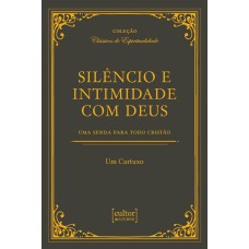 SILÊNCIO E INTIMIDADE COM DEUS