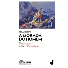 A MORADA DO HOMEM: UM ESTUDO SOBRE O ILUMINISMO