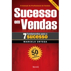 SUCESSO EM VENDAS - 7 FUNDAMENTOS PARA O SUCESSO