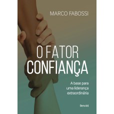 O FATOR CONFIANÇA