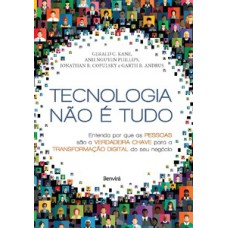 Tecnologia não é tudo: entenda por que as pessoas são a verdadeira chave para a transformação digital do seu negócio