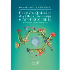 BASE DA QUÍMICA DOS ÓLEOS ESSENCIAIS E AROMATERAPIA