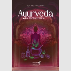 AYURVEDA E AROMATERAPIA