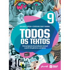 TODOS OS TEXTOS - 9º ANO: UMA PROPOSTA DE PRODUÇÃO TEXTUAL A PARTIR DE GÊNEROS E PROJETOS