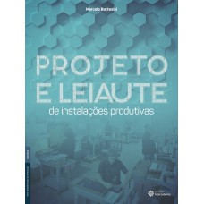 PROJETO E LEIAUTE DE INSTALAÇÕES PRODUTIVAS