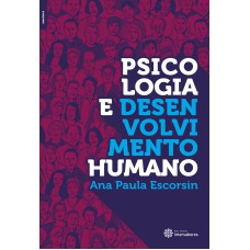 PSICOLOGIA E DESENVOLVIMENTO HUMANO