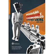 PRODUÇÃO CAPITALISTA E FUNDAMENTOS DO SERVIÇO SOCIAL (1951-1970)