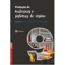 PRODUÇÃO DE MATERIAIS E SISTEMAS DE ENSINO