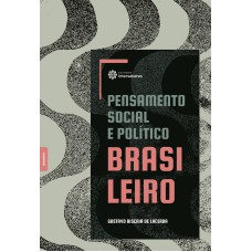 PENSAMENTO SOCIAL E POLÍTICO BRASILEIRO