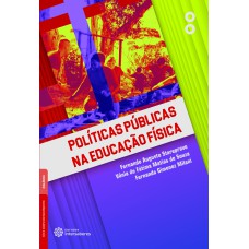 POLÍTICAS PÚBLICAS NA EDUCAÇÃO FÍSICA