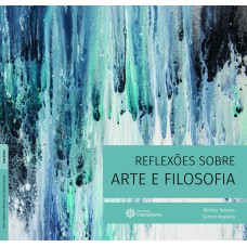 REFLEXÕES SOBRE ARTE E FILOSOFIA