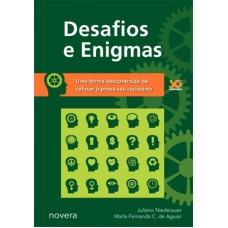 DESAFIOS E ENIGMAS - UMA FORMA DESCONTRAIDA DE COLOCAR