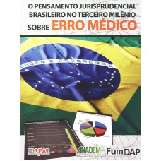 PENSAMENTO JURISPRUDENCIAL BRASILEIRO NO TERCEIRO MILENIO SOBRE ERRO MEDICO