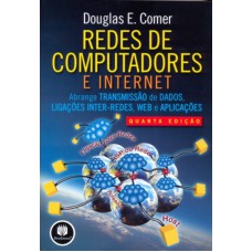 REDES DE COMPUTADORES E INTERNET 4 ED. *