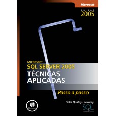 MICROSOFT SQL SERVER 2005 - TÉCNICAS APLICADAS