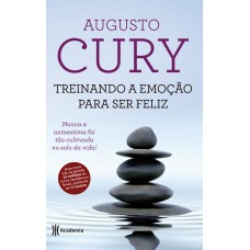 TREINANDO A EMOÇÃO PARA SER FELIZ - BOLSO: (BIBLIOTECA AUGUSTO CURY)