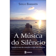 A MÚSICA DO SILÊNCIO