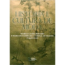 HISTÓRIA E CULTURA DE MODA