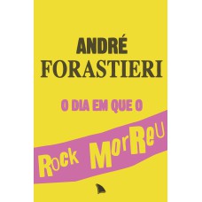 O DIA EM QUE O ROCK MORREU