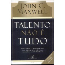 TALENTO NAO E TUDO - DESCUBRA OS 13 PRINCIPIOS...