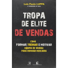 TROPA DE ELITE DE VENDAS