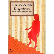 BUSCA DE UM DIAGNÓSTICO, A