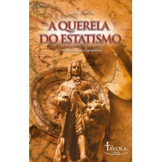 QUERELA DO ESTATISMO, A