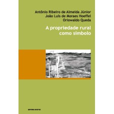 A PROPRIEDADE RURAL COMO SÍMBOLO