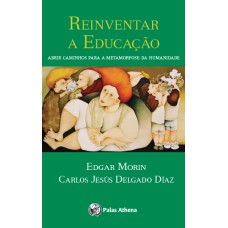 REINVENTAR A EDUCAÇÃO