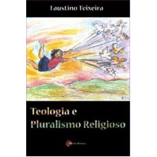 TEOLOGIA E PLURALISMO RELIGIOSO - 1ª