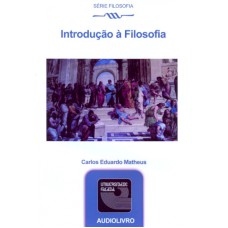 INTRODUCAO A FILOSOFIA - AUDIOLIVRO