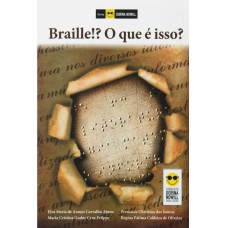 BRAILLE!? O QUE É ISSO?