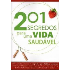 201 SEGREDOS PARA UMA VIDA SAUDAVEL - 1