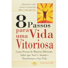 8 PASSOS PARA UMA VIDA VITORIOSA - 1