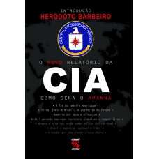 O NOVO RELATÓRIO DA CIA: COMO SERÁ O AMANHÃ