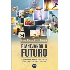 PLANEJANDO O FUTURO