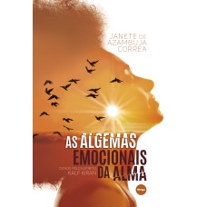 AS ALGEMAS EMOCIONAIS DA ALMA