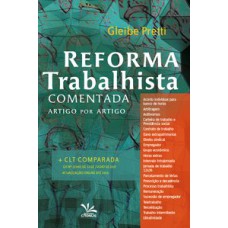 REFORMA TRABALHISTA COMENTADA ARTIGO POR ARTIGO